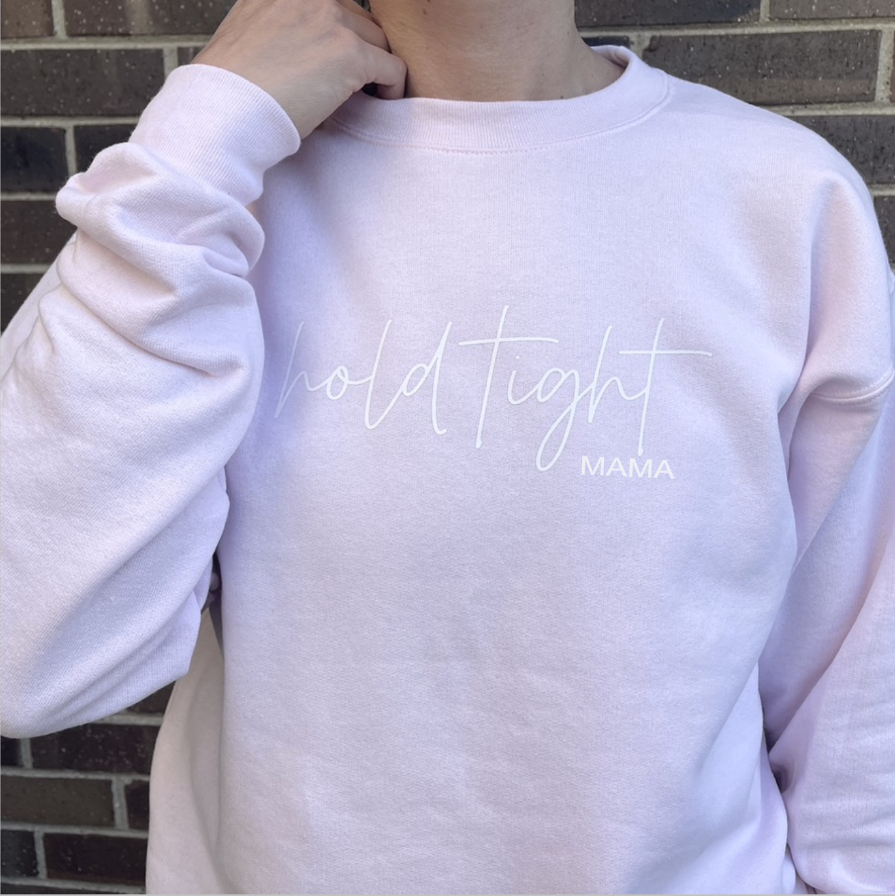 hold tight MAMA Crewneck